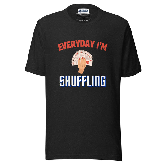 Everyday I'm Shuffling T-Shirt